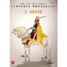 De Haske Music Sinfonia Hungarica - 2. Arpad (Score and Parts) Concert Band Level 6 Arranged by Jan Van der Roost