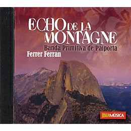 Ibermúsica Echo de la Montagne Concert Band Composed by Ferrer Ferran