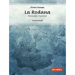 De Haske Music La Rodana (Pasacalle Español) Concert Band Level 3 Composed by Ferrer Ferran