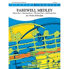 Mitropa Music Farewell Medley Concert Band Level 4 Composed by Stefan Schwalgin