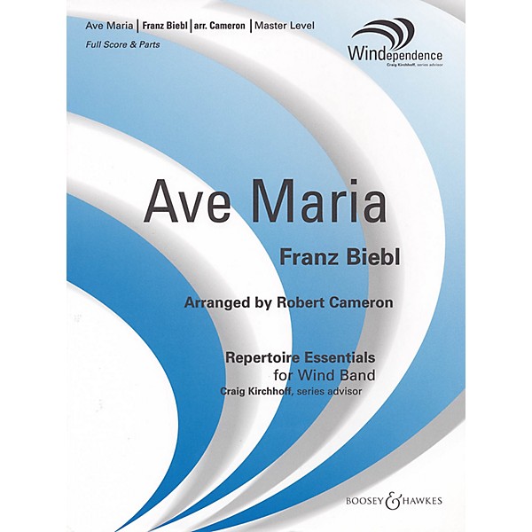 Boosey and Hawkes Ave Maria Concert Band Level 4 Composed by Franz Biebl Arranged by Robert Cameron