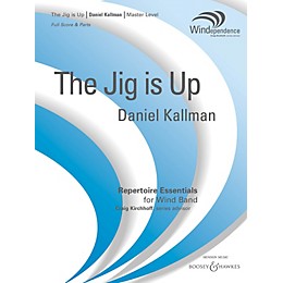 Boosey and Hawkes The Jig Is Up Concert Band Level 4 Composed by Daniel Kallman