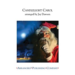 Arrangers Candlelight Carol Concert Band Level 2.5 Arranged by John Rutter