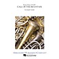 Arrangers Call of the Mountain Concert Band Level 4 Composed by Joseph Curiale thumbnail