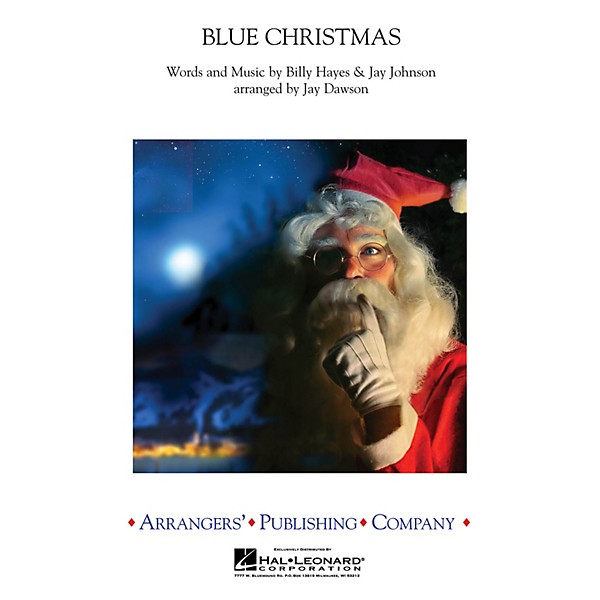 Arrangers Blue Christmas Concert Band by Elvis Presley Arranged by Jay Dawson