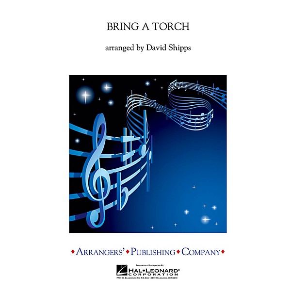 Arrangers Bring a Torch Concert Band Level 3 Arranged by David Shipps