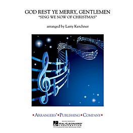 Arrangers God Rest Ye Merry, Gentlemen Concert Band Level 3 Arranged by Larry Kerchner