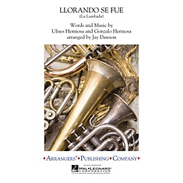 Arrangers Llorando Se Fue (La Lambada) (Scored with reduced instrumentation) Concert Band Level 2 by Jay Dawson