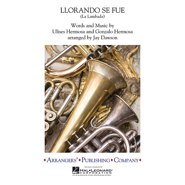 Arrangers Llorando Se Fue (La Lambada) (Scored with reduced instrumentation) Concert Band Level 2 by Jay Dawson