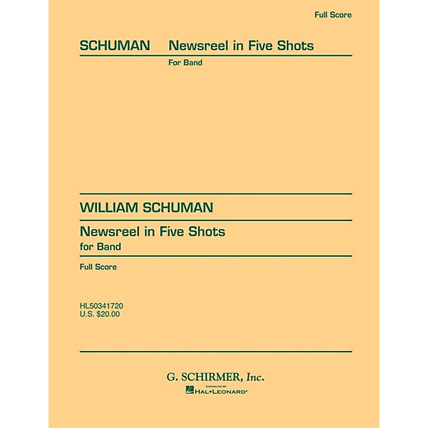 G. Schirmer Newsreel in Five Shots (Full Score) Concert Band Composed by William Schuman