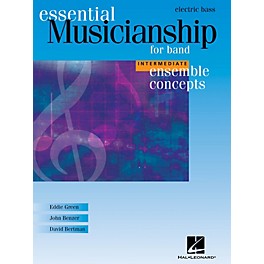 Hal Leonard Essential Musicianship for Band - Ensemble Concepts (Intermediate Level - Electric Bass) Concert Band