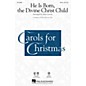 Hal Leonard He Is Born, the Divine Christ Child SAB Arranged by John Leavitt thumbnail