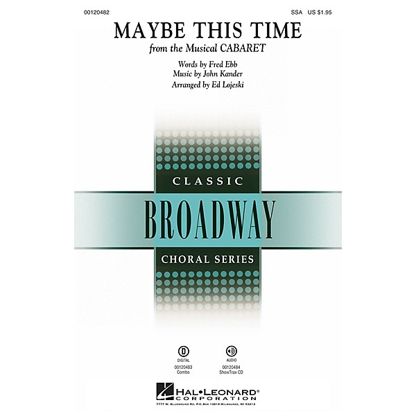 Hal Leonard Maybe This Time (from Cabaret) ShowTrax CD Arranged by Ed Lojeski