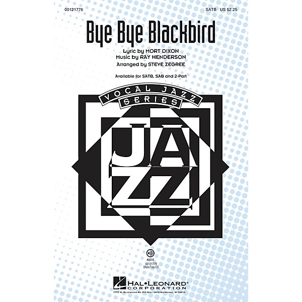 Hal Leonard Bye Bye Blackbird 2-Part Arranged by Steve Zegree