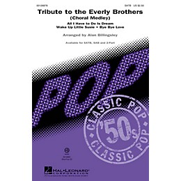 Hal Leonard Tribute to the Everly Brothers (Choral Medley) 2-Part by Everly Brothers Arranged by Alan Billingsley