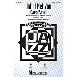 Hal Leonard Until I Met You (Corner Pocket) ShowTrax CD by Manhattan Transfer Arranged by Paris Rutherford