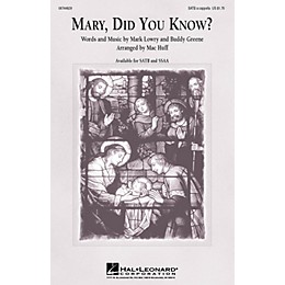 Hal Leonard Mary, Did You Know? SSAA A Cappella Arranged by Mac Huff