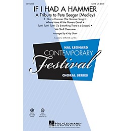 Hal Leonard If I Had a Hammer - A Tribute to Pete Seeger (Medley) SAB by Pete Seeger Arranged by Kirby Shaw
