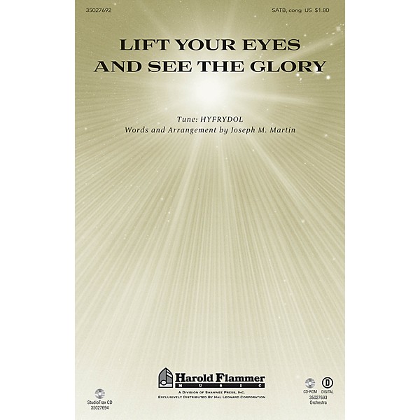 Shawnee Press Lift Your Eyes and See the Glory ORCHESTRATION ON CD-ROM Composed by Joseph M. Martin