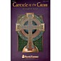 Shawnee Press Canticle of the Cross (RehearsalTrax CDs) REHEARSAL TX Composed by Joseph M. Martin thumbnail