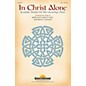 Shawnee Press In Christ Alone (Acoustic Praise for the Growing Choir)  Listening CD Listening CD by Keith Getty thumbnail