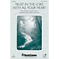 Shawnee Press Trust in the Lord with All Your Heart Studiotrax CD Arranged by Joseph M. Martin thumbnail