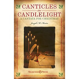 Shawnee Press Canticles in Candlelight (A Cantata for Christmas) Studiotrax CD Composed by Joseph M. Martin
