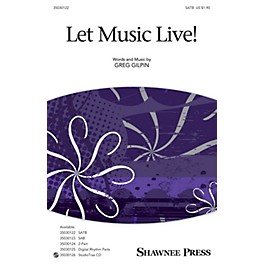 Shawnee Press Let Music Live Studiotrax CD Composed by Greg Gilpin