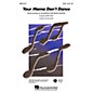Hal Leonard Your Mama Don't Dance Combo Parts by Kenny Loggins Arranged by Kirby Shaw thumbnail
