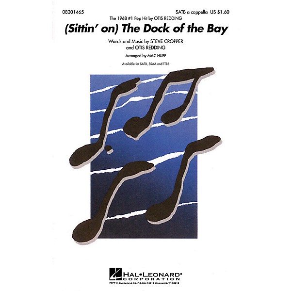 Hal Leonard (Sittin' on) the Dock of the Bay TTBB A Cappella by Otis Redding Arranged by Mac Huff