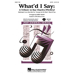 Hal Leonard What'd I Say - A Tribute to Ray Charles (Medley) 2-Part by Ray Charles Arranged by Kirby Shaw