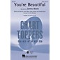 Hal Leonard You're Beautiful SAB by James Blunt Arranged by Alan Billingsley thumbnail