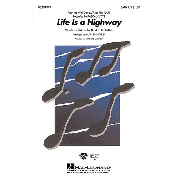 Hal Leonard Life Is a Highway 2-Part by Rascal Flatts Arranged by Alan Billingsley