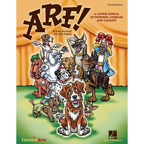 Hal Leonard Arf! (A Canine Musical of Kindness, Courage and Calamity) PREV CD Composed by John Higgins