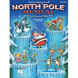 Hal Leonard North Pole Musical (One Singular Sensational Holiday Revue) Performance Kit with CD by John Jacobson