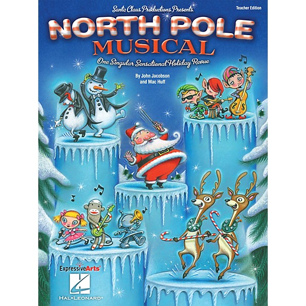 Hal Leonard North Pole Musical (One Singular Sensational Holiday Revue) Performance Kit with CD by John Jacobson