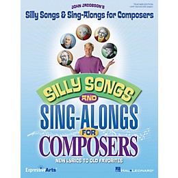 Hal Leonard Silly Songs & Sing-Alongs for Composers (New Lyrics to Old Favorites) CLASSRM KIT by John Jacobson