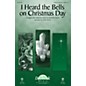 Daybreak Music I Heard the Bells on Christmas Day CHOIRTRAX CD Arranged by Dennis Allen thumbnail