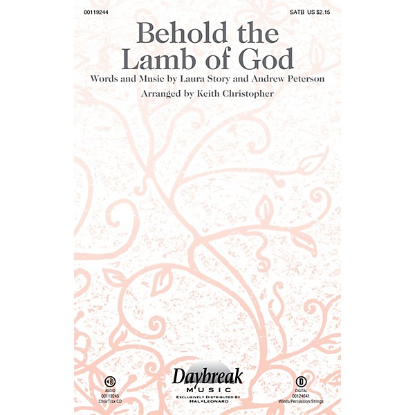 Daybreak Music Behold the Lamb of God WOODWINDS/PERCUSSION/STRINGS by Andrew Peterson Arranged by Keith Christopher