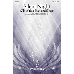 PraiseSong Silent Night (Close Your Eyes and Sleep) CHOIRTRAX CD Arranged by Heather Sorenson