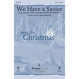 PraiseSong We Have a Savior CHOIRTRAX CD by Hillsong Arranged by Heather Sorenson