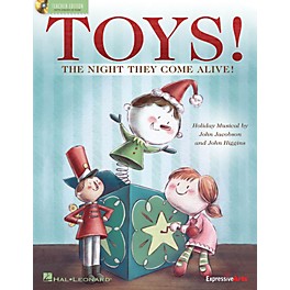 Hal Leonard Toys! (The Night They Come Alive!) Performance/Accompaniment CD Composed by John Jacobson