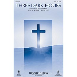 Brookfield Three Dark Hours CHOIRTRAX CD Composed by Robert Sterling