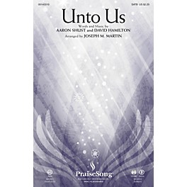 PraiseSong Unto Us CHOIRTRAX CD by Aaron Shust Arranged by Joseph M. Martin