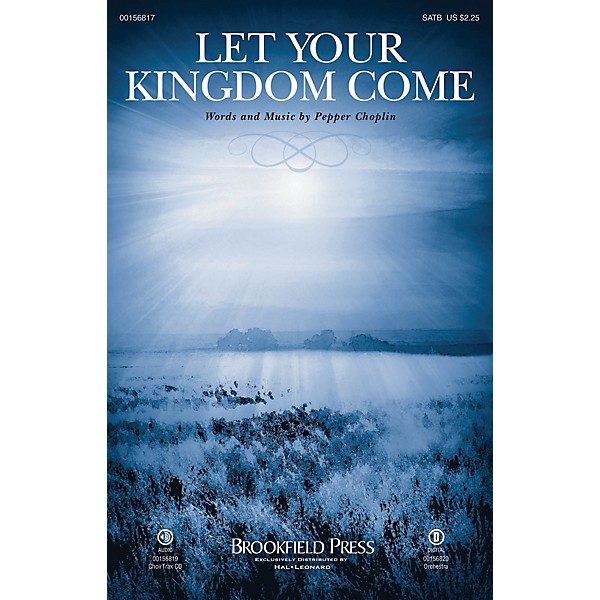 Brookfield Let Your Kingdom Come CHOIRTRAX CD Composed by Pepper Choplin