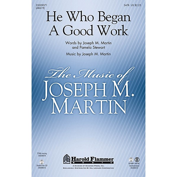 Shawnee Press He Who Began a Good Work Studiotrax CD Composed by Joseph M. Martin