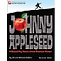 Hal Leonard Johnny Appleseed (Musical) Performance/Accompaniment CD Composed by Jill and Michael Gallina thumbnail