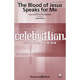 Shawnee Press The Blood of Jesus Speaks for Me Studiotrax CD by Travis Cottrell Arranged by James Koerts