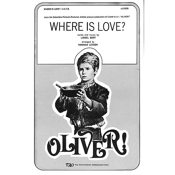 TRO ESSEX Music Group Where Is Love? (from Oliver) SSA Arranged by Norman Leyden