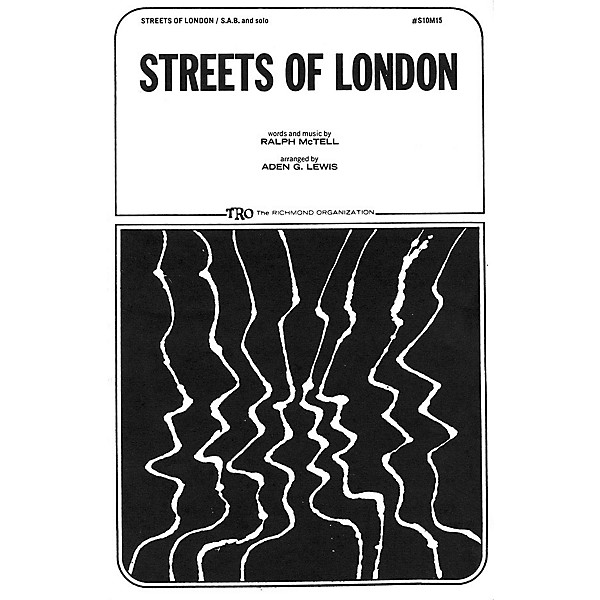 TRO ESSEX Music Group Streets of London Arranged by Aden G. Lewis